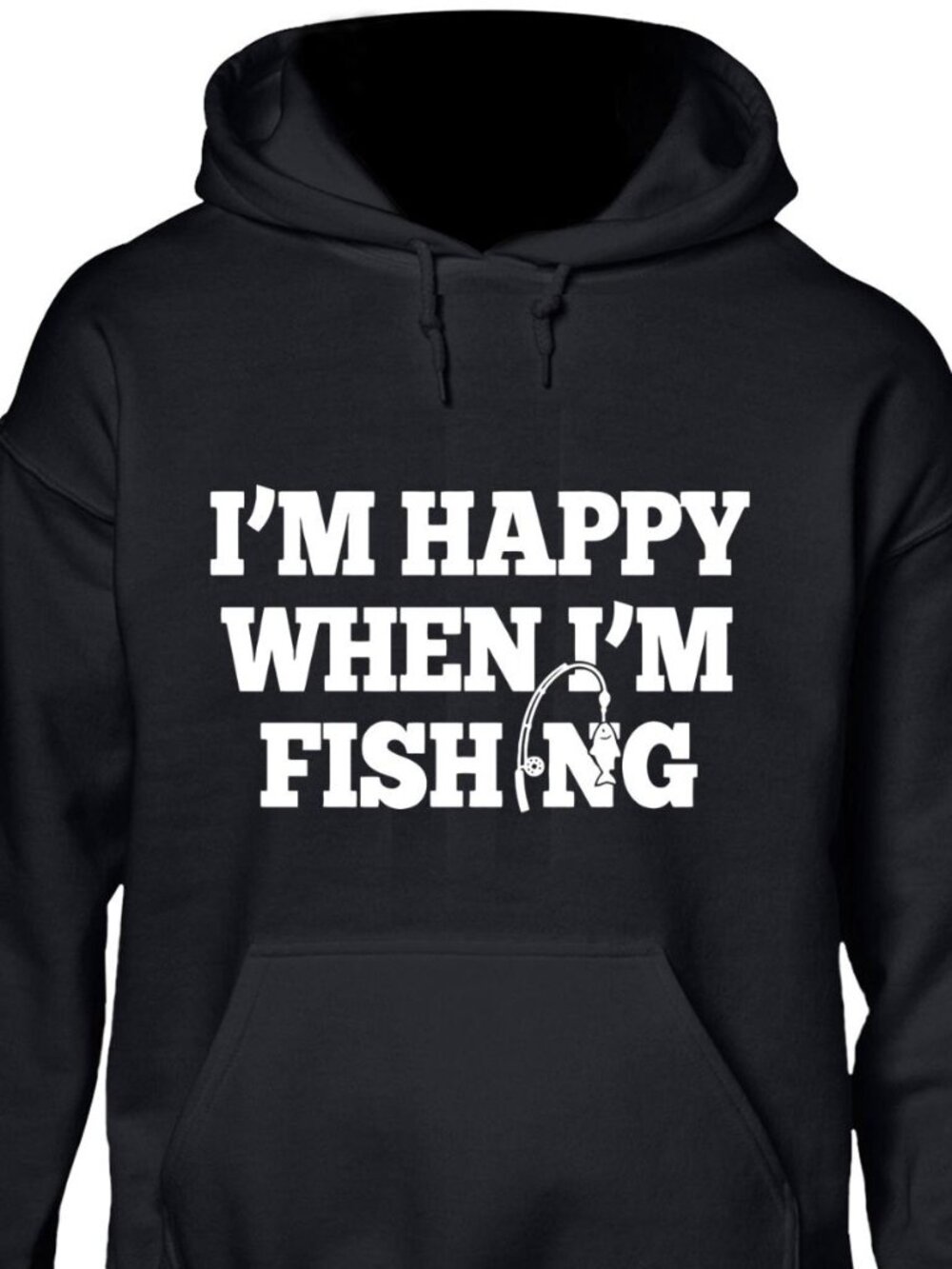New I'm Happy When I'm Fishing Black Hoodie Fleece Sweatshirt